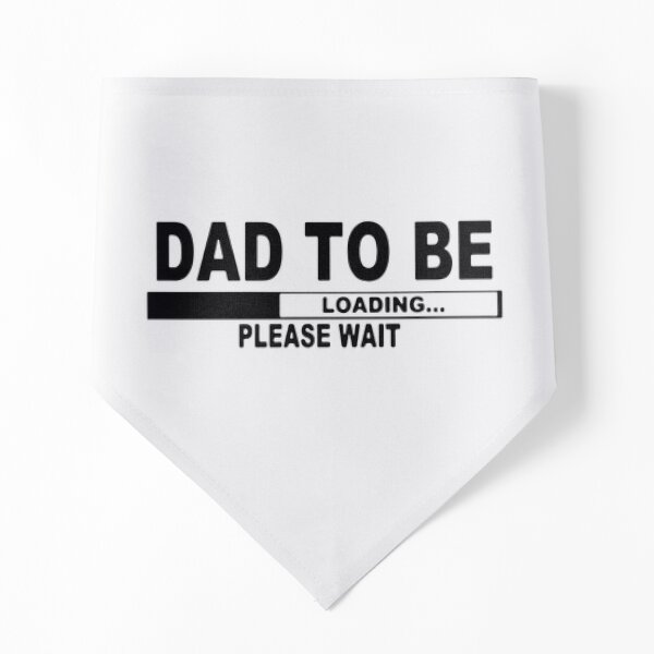 Dad To Be Please Wait Pet Bandana