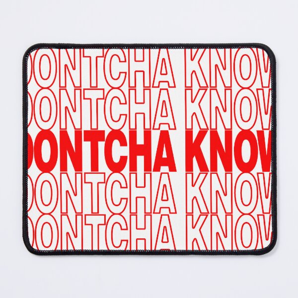 Item preview, Dont'cha Know designed and sold by lumberjackdup.