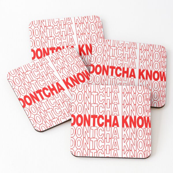 Item preview, Dont'cha Know designed and sold by lumberjackdup.