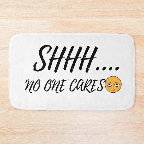 Item preview, Shhhh No One Cares designed and sold by Saffarii.
