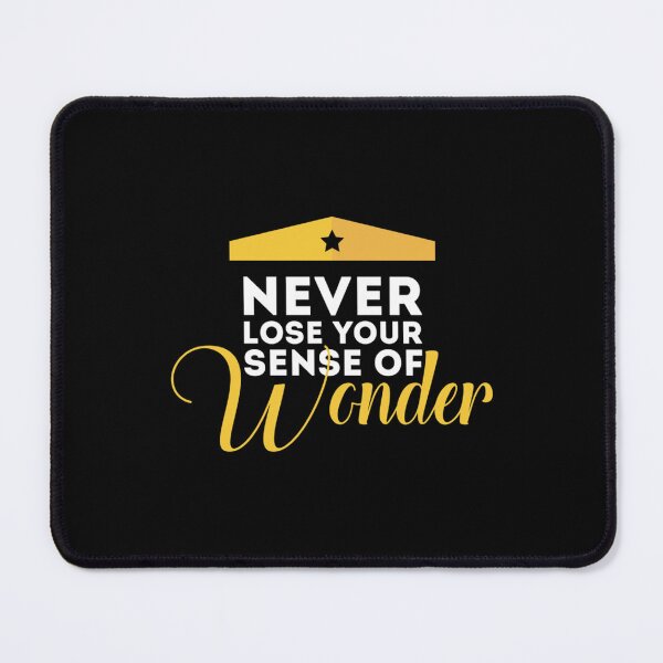 Item preview, Never Lose Your Sense of Wonder designed and sold by AllenChristop.