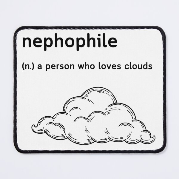 Item preview, Nephophile Definition - Cloud Lover Nephophile Meaning Stock designed and sold by UniqqFactory.