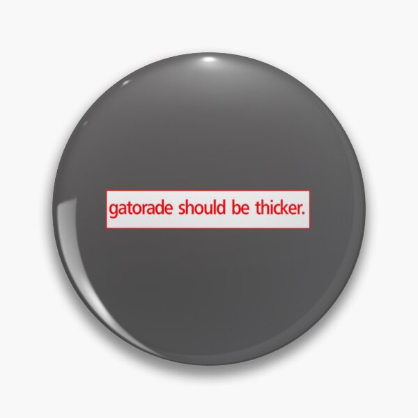 Item preview, gatorade should be thicker bumper sticker designed and sold by MarcoVerrati.