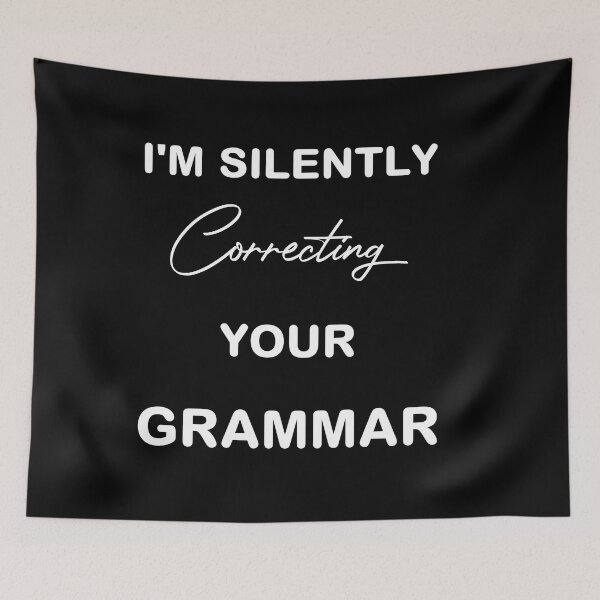 Item preview, I'm Silently Correcting Your Grammar designed and sold by bargaboot.