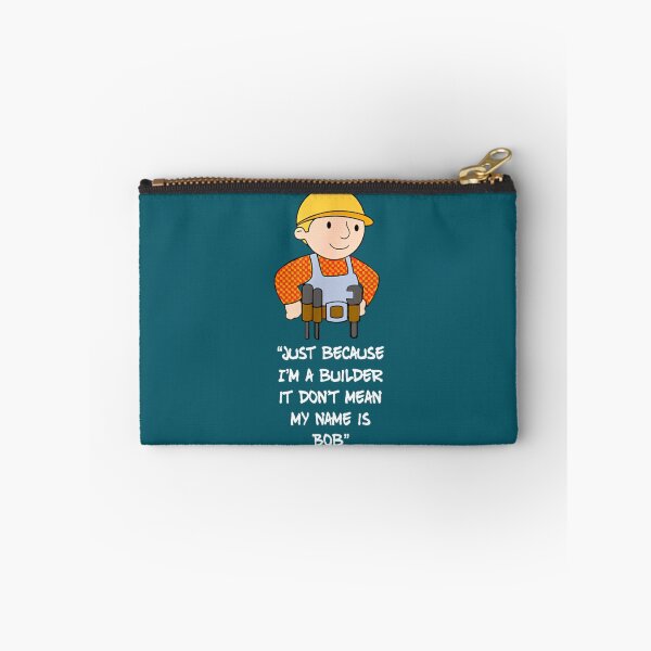 Item preview, Just because I_m a builder it don_t mean my name is bob   designed and sold by SpencerColin.