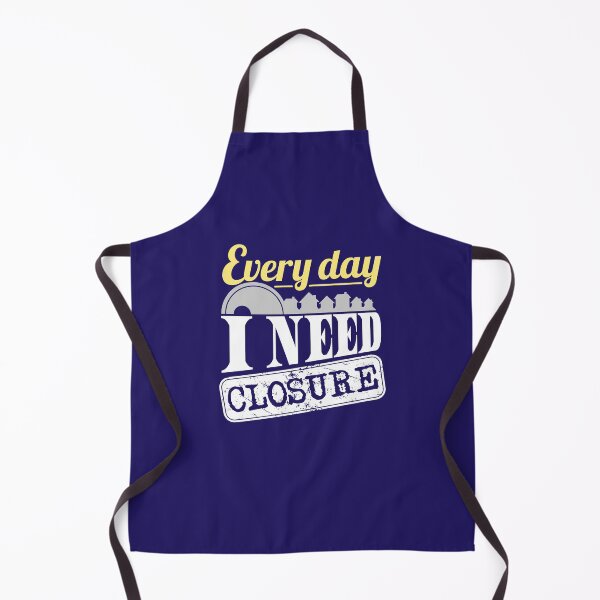 Item preview, Real Estate Agent Funny Every Day I Need Closure designed and sold by jaygo.
