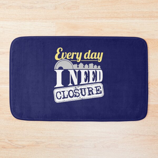 Item preview, Real Estate Agent Funny Every Day I Need Closure designed and sold by jaygo.