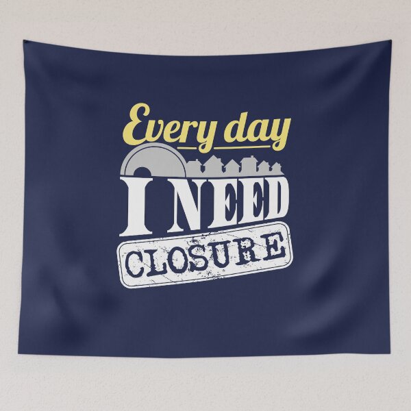 Item preview, Real Estate Agent Funny Every Day I Need Closure designed and sold by jaygo.