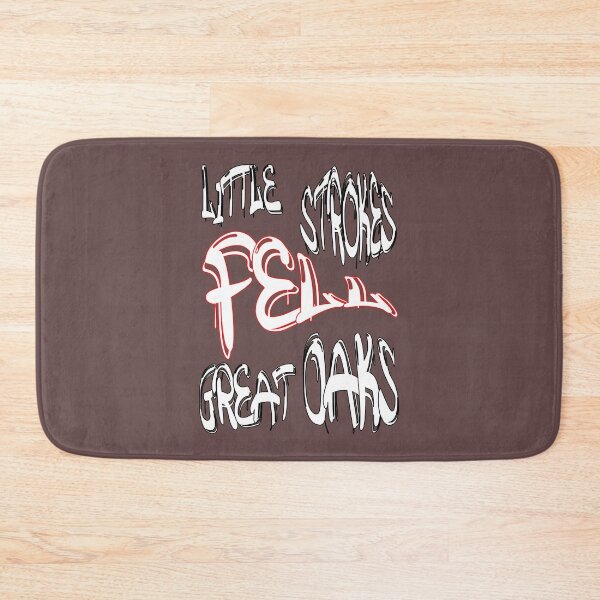 Item preview, Little strokes fell great oaks designed and sold by NewTopDesign.
