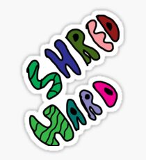 Shred hard Sticker