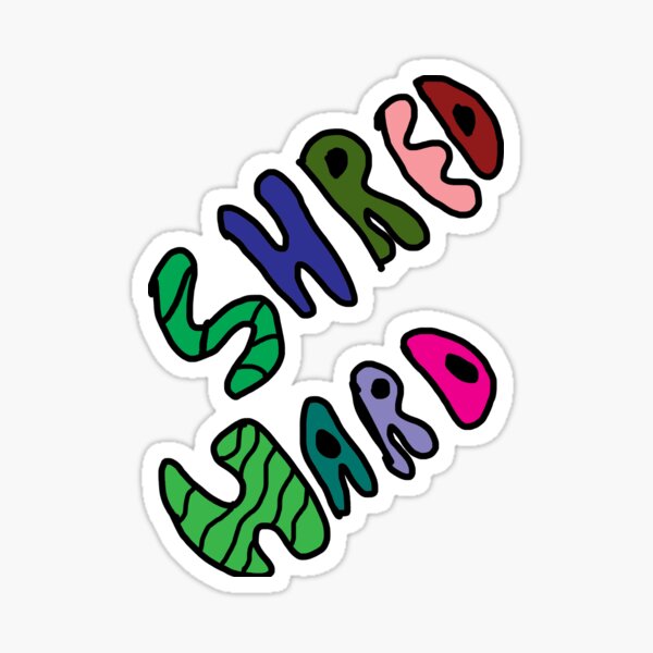 Shred Stickers for Sale