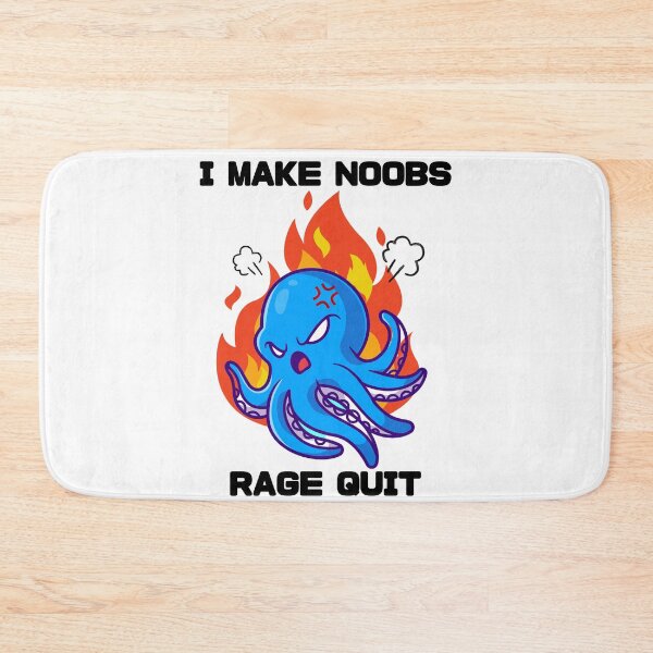 Item preview, I Make Noobs Rage Quit - Angry Octopus designed and sold by bsrishika.