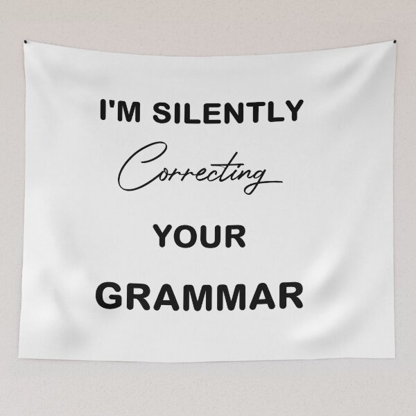 Item preview, I'm Silently Correcting Your Grammar designed and sold by bargaboot.