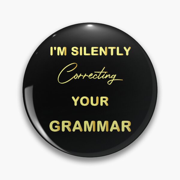 Item preview, I'm Silently Correcting Your Grammar designed and sold by bargaboot.