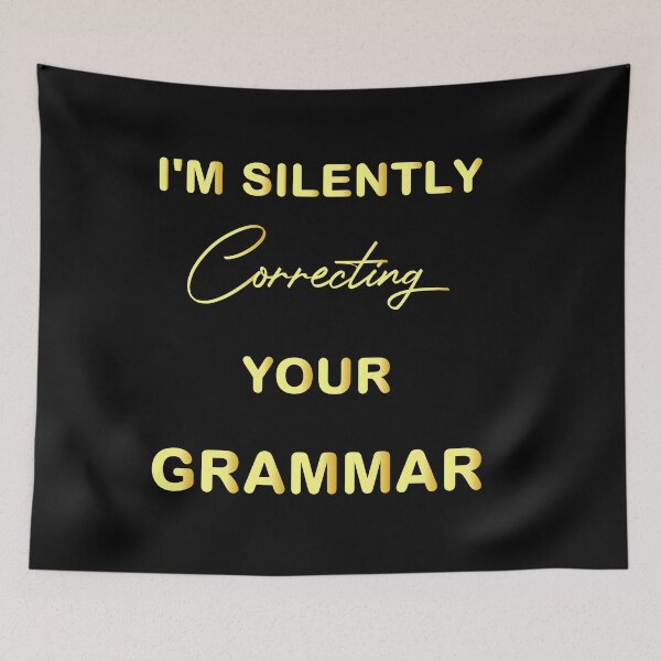 Item preview, I'm Silently Correcting Your Grammar designed and sold by bargaboot.