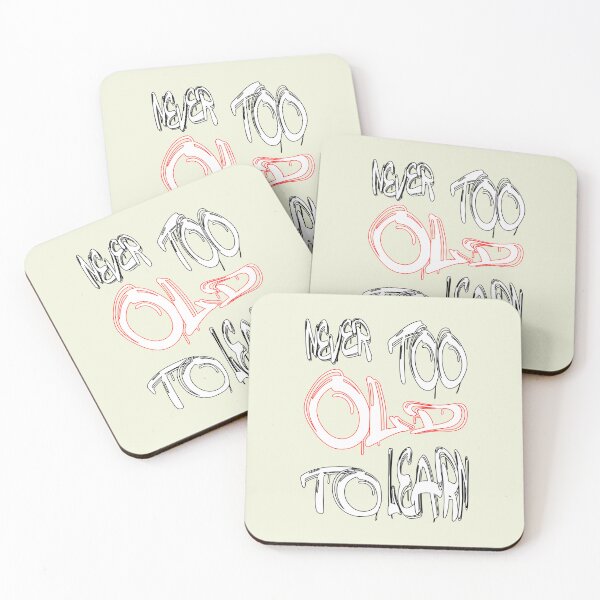 Item preview, Never too old to learn designed and sold by NewTopDesign.