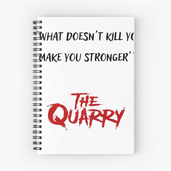 Item preview, The quarry what doesn't kill you make you stronger designed and sold by ProjectOfColor.