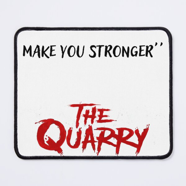 Item preview, The quarry what doesn't kill you make you stronger designed and sold by ProjectOfColor.