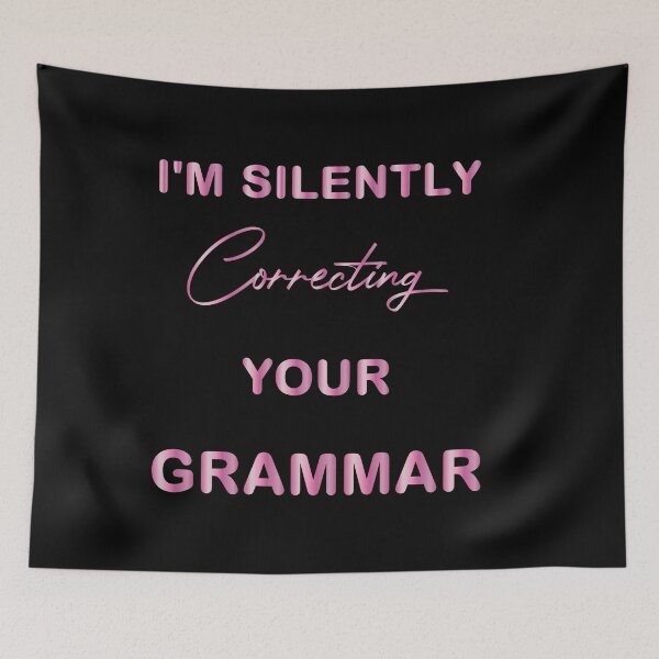 Item preview, I'm Silently Correcting Your Grammar designed and sold by bargaboot.