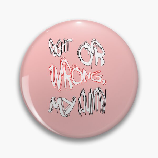 Item preview, Right or wrong, my country designed and sold by NewTopDesign.