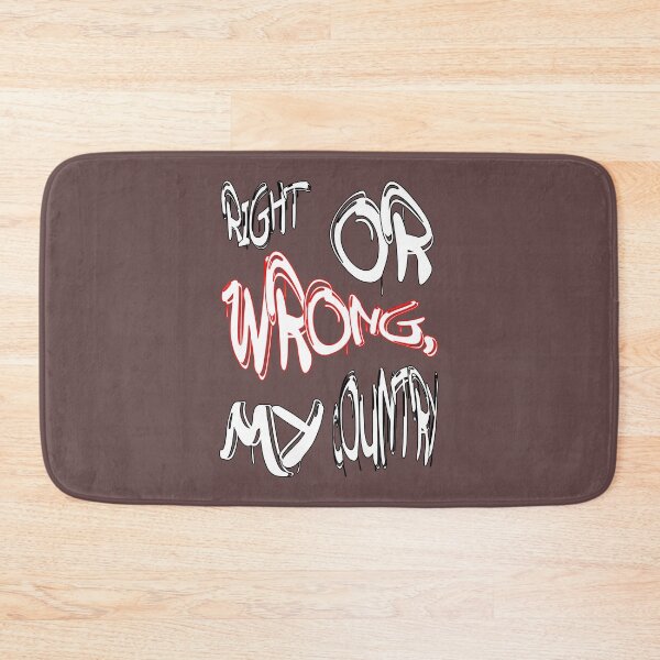Item preview, Right or wrong, my country designed and sold by NewTopDesign.