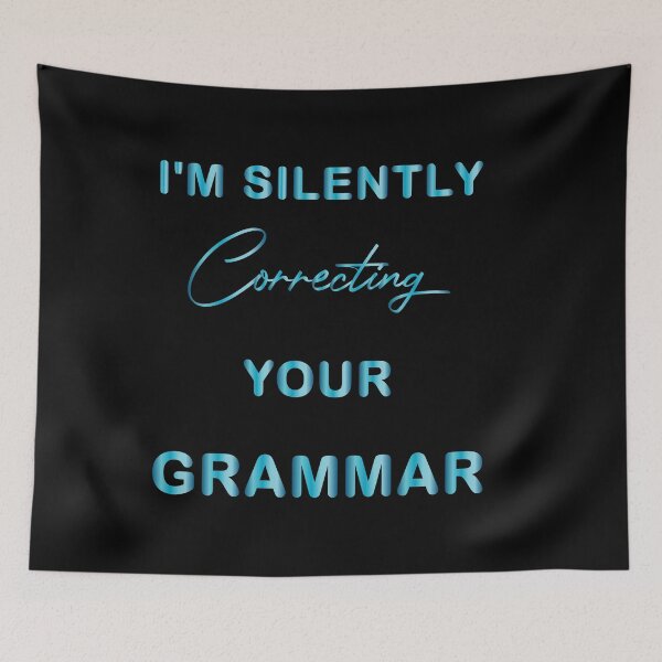 Item preview, I'm Silently Correcting Your Grammar designed and sold by bargaboot.