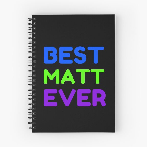 Item preview, Best Matt Ever designed and sold by MrTsTshirts.