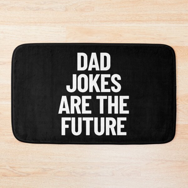 Item preview, Dad Jokes Are The Future Funny Dad Joke designed and sold by Legit Hooligan.