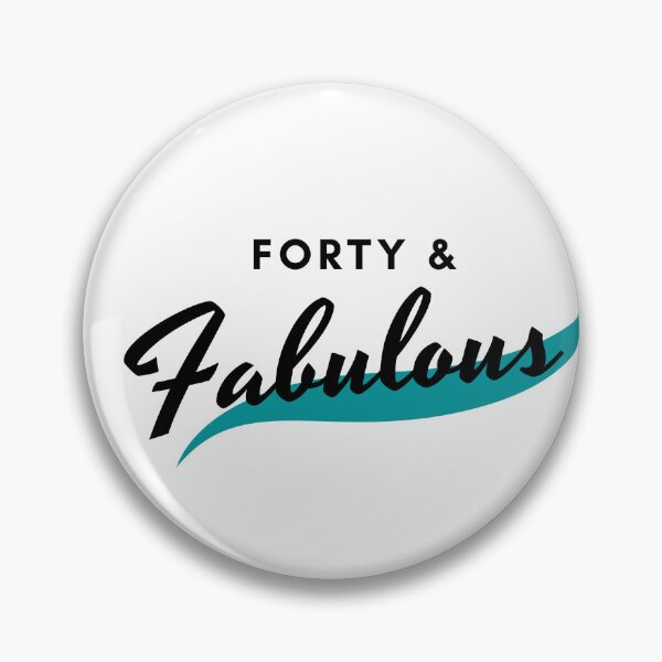 Item preview, Forty & Fabulous designed and sold by Naghma Perveen.