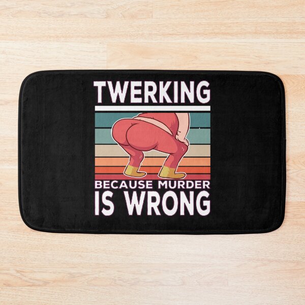 Item preview, Twerwering Becausen Murder Is Wrong Twilzing Saying designed and sold by Merchandiser099.
