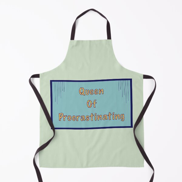 Item preview, Queen of procrastinating designed and sold by Midastic.