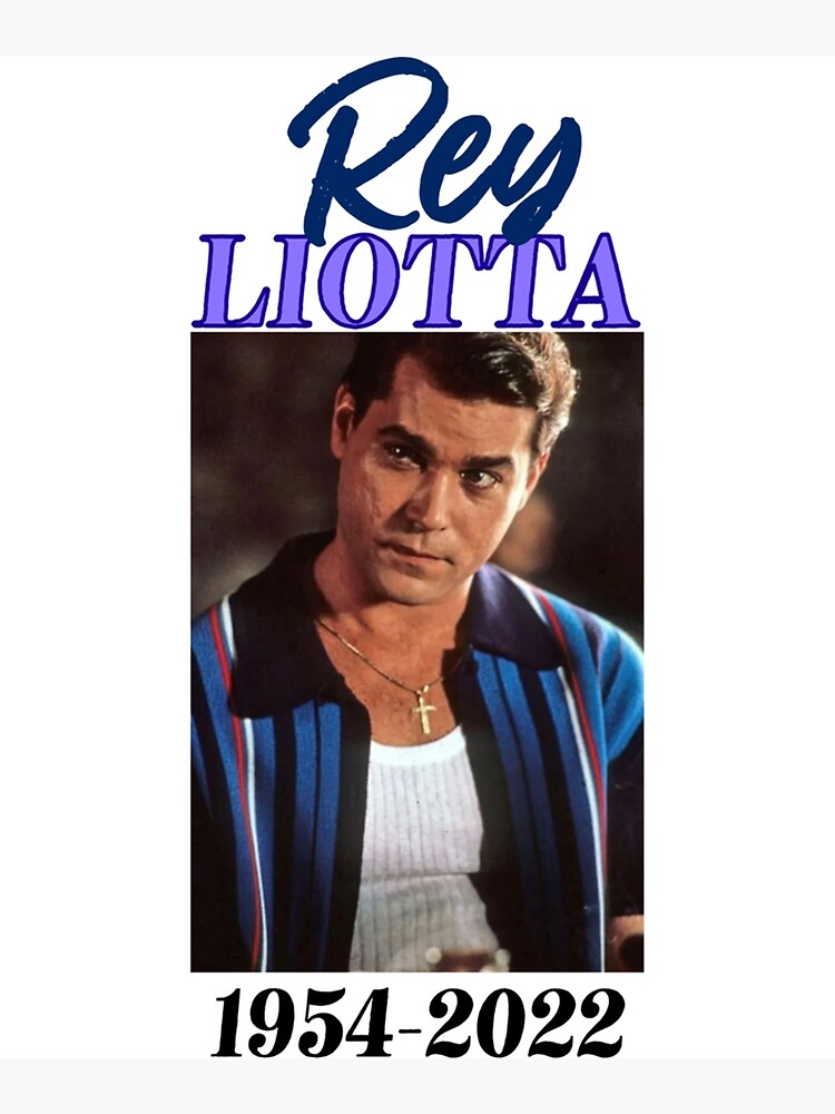 "Ray LIOTTA RIP Ray LIOTTA Ray LIOTTA FANS" Poster for Sale by