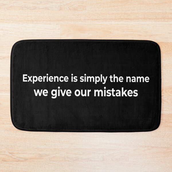 Item preview, Experience is simply the name we give our mistakes designed and sold by KingPhilosopher.