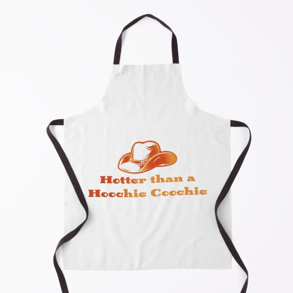 Item preview, Hotter than a Hoochie Coochie designed and sold by InfiniteDemand.