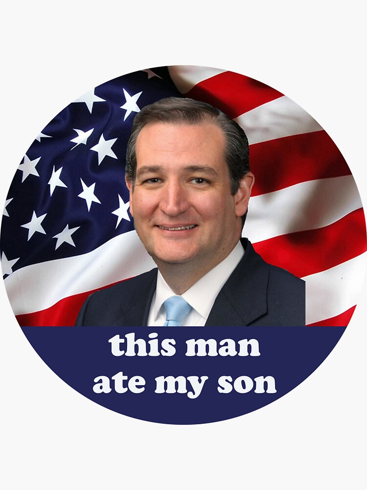 this-man-ate-my-son-sticker-funny-sticker-ted-cruz-sticker