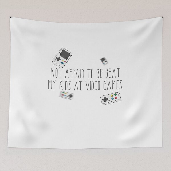 Item preview, Not Afraid To be beat my Kids at video games designed and sold by ErmessThiings.