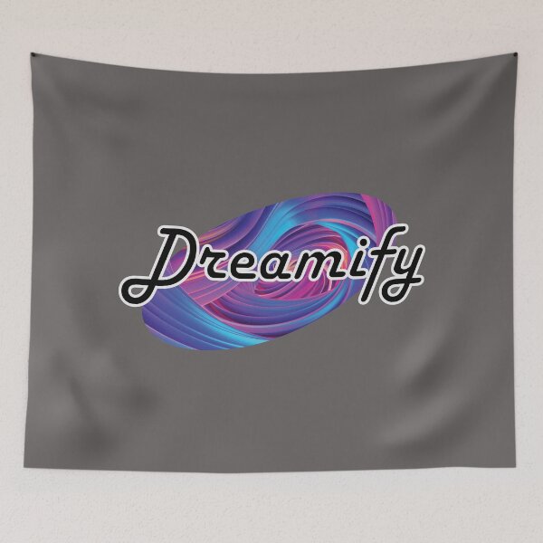 Item preview, Dreamify designed and sold by PraArts2002.
