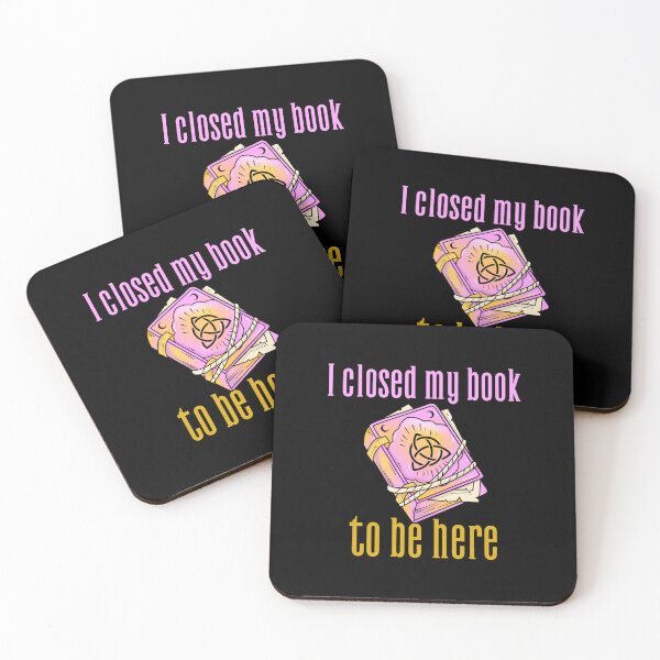 Item preview, I Closed My Book To Be Here designed and sold by SwordsAndCharms.