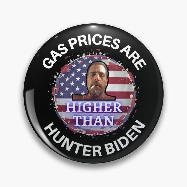 Item preview, Gas Prices Are Higher Than Hunter Biden designed and sold by WoodburyLake.