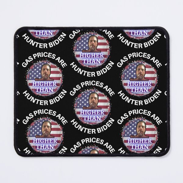 Item preview, Gas Prices Are Higher Than Hunter Biden designed and sold by WoodburyLake.
