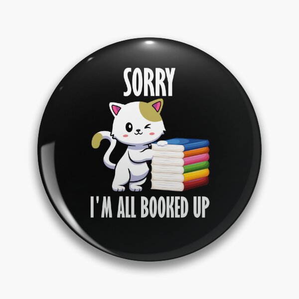 Item preview, Funny Cat Mom Lovers Booked, sorry i'm all booked up designed and sold by yssnyd.