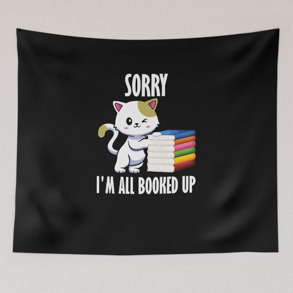 Item preview, Funny Cat Mom Lovers Booked, sorry i'm all booked up designed and sold by yssnyd.
