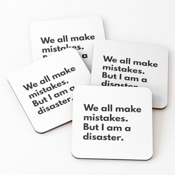 Item preview, We all make mistakes. But I am disaster.  designed and sold by Dj Gavric998.