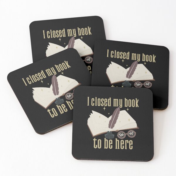 Item preview, I Closed My Book To Be Here designed and sold by SwordsAndCharms.