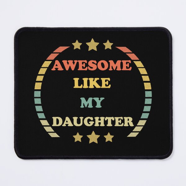 Item preview, Awesome Like My Daughter designed and sold by Rami Khalifah.