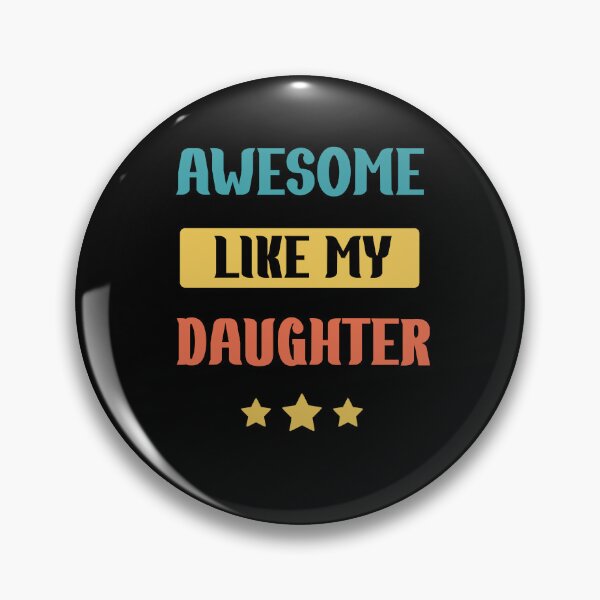 Item preview, Awesome Like My Daughter  designed and sold by Rami Khalifah.