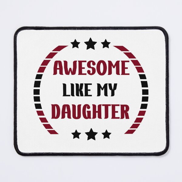 Item preview, Awesome Like My Daughter designed and sold by Rami Khalifah.