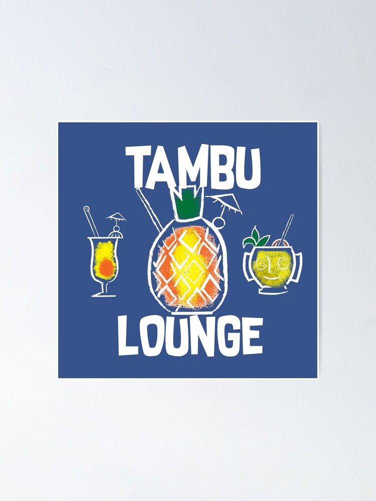 "Tambu Lounge" Poster for Sale by Lunamis Redbubble
