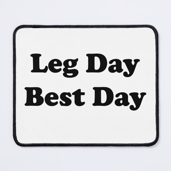 Item preview, Leg Day Best Day designed and sold by designsbyted.
