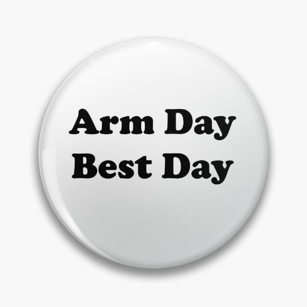 Item preview, Arm Day Best Day designed and sold by designsbyted.
